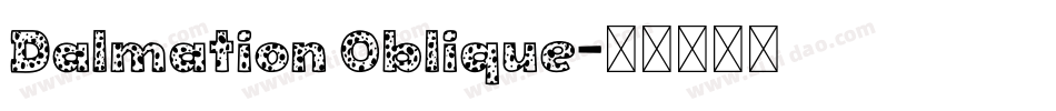 Dalmation Oblique字体转换